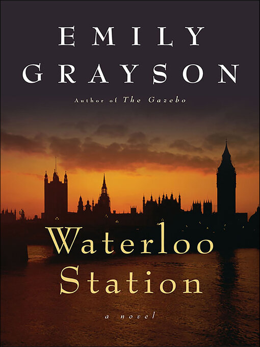 Title details for Waterloo Station by Emily Grayson - Available